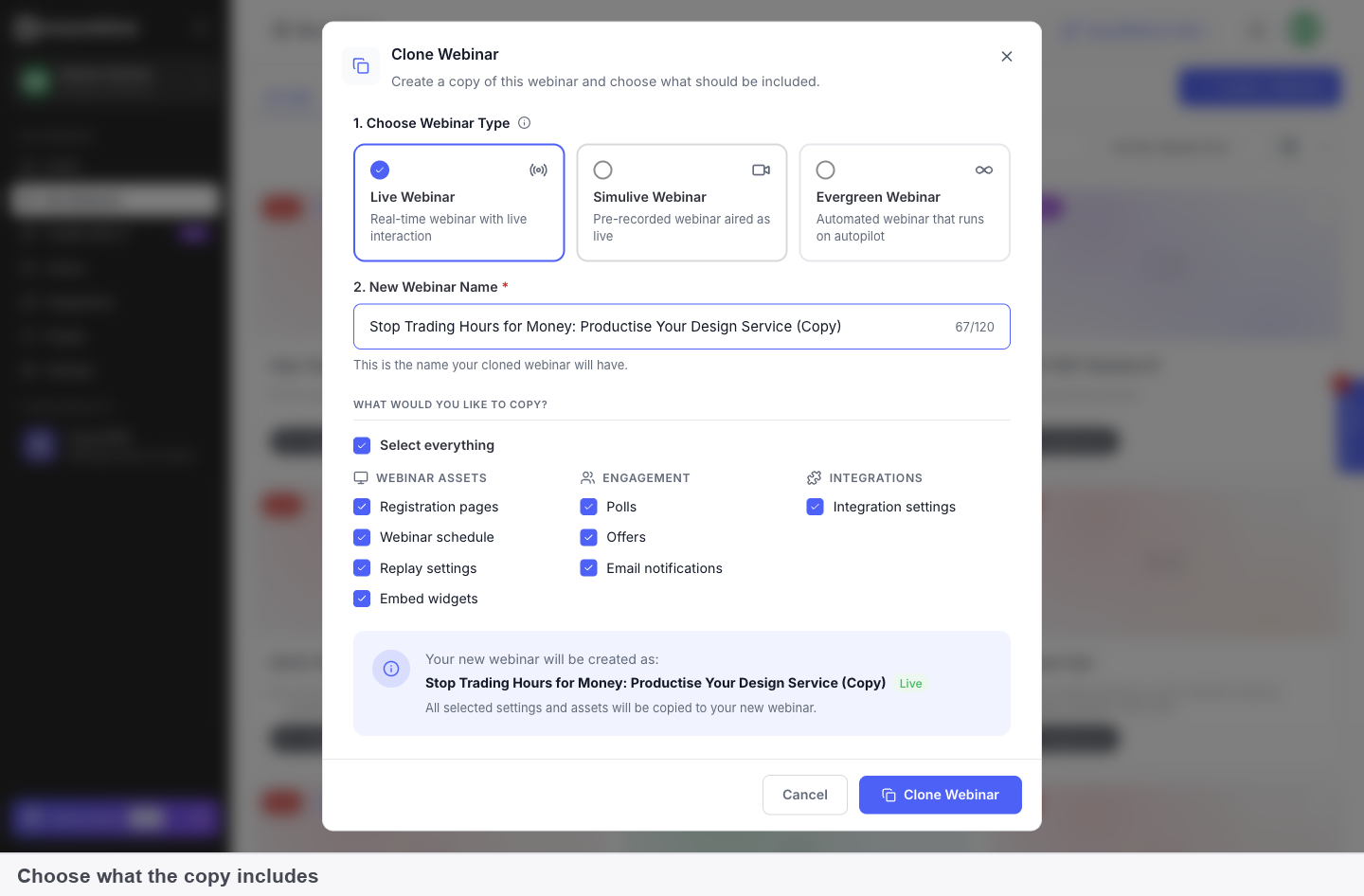 The What would you like to copy list grouped into Webinar assets, Engagement and Integrations, with a summary of the new webinar's name and type at the bottom
