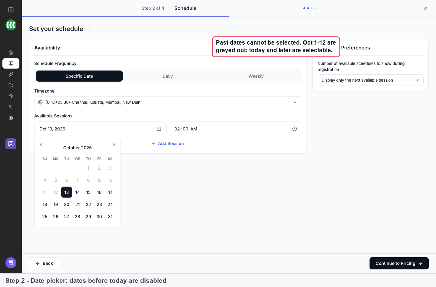 The date picker with past dates greyed out